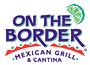 On the Border Mexican Grill & Cantina